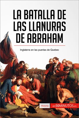 Cover image for La batalla de las Llanuras de Abraham