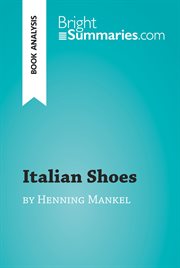 Italian shoes by henning mankell (book analysis). Detailed Summary, Analysis and Reading Guide cover image