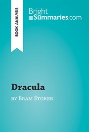 Dracula by bram stoker (book analysis). Detailed Summary, Analysis and Reading Guide cover image