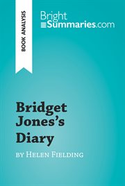 Bridget jones's diary by helen fielding (book analysis). Detailed Summary, Analysis and Reading Guide cover image