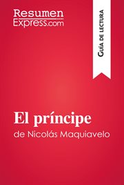 El príncipe de Nicolás Maquiavelo : guía de lectura cover image