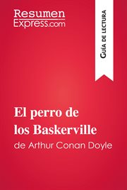 El perro de los Baskerville de Arthur Conan Doyle : guía de lectura cover image