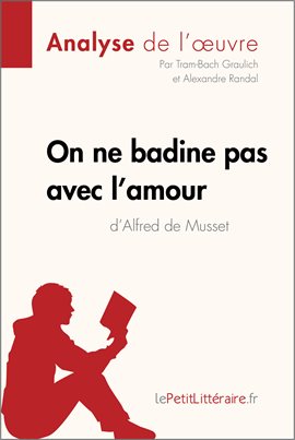 Cover image for On ne badine pas avec l'amour d'Alfred de Musset (Analyse de l'oeuvre)