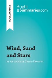 Wind, sand and stars by Antoine de Saint-Exupéry : book analysis cover image