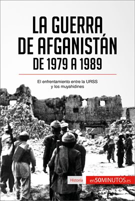 Cover image for La guerra de Afganistán de 1979 a 1989