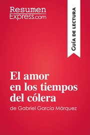 El amor en los tiempos del cólera de Gabriel García Márquez cover image