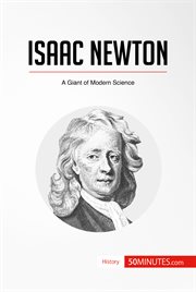 Isaac newton. A Giant of Modern Science cover image
