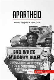 Apartheid : racial segregation in South Africa cover image