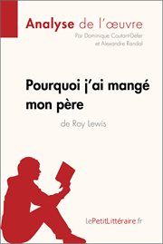 Pourquoi j'ai mangé mon père de roy lewis (analyse de l'oeuvre). Comprendre la littérature avec lePetitLittéraire.fr cover image