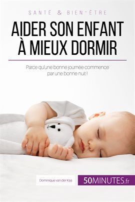 Cover image for Aider son enfant à mieux dormir - Première partie