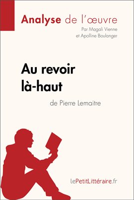 Cover image for Au revoir là-haut de Pierre Lemaitre (Analyse d'oeuvre)