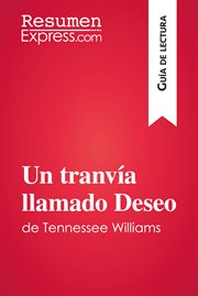 Un tranvía llamado Deseo de Tennessee Williams cover image
