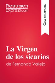 La virgen de los sicarios de fernando vallejo (guía de lectura). Resumen y análisis completo cover image
