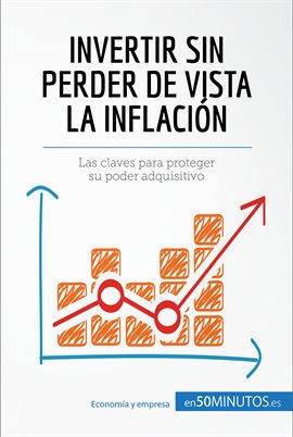 Cover image for Invertir sin perder de vista la inflación