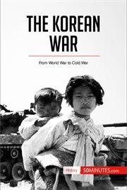 The korean war. From World War to Cold War cover image