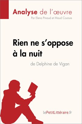 Cover image for Rien ne s'oppose à la nuit de Delphine de Vigan (Analyse de l'oeuvre)