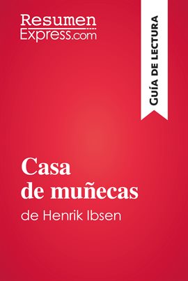 Cover image for Casa de muñecas de Henrik Ibsen (Guía de lectura)