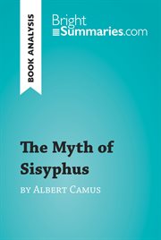 The myth of sisyphus by albert camus (book analysis). Detailed Summary, Analysis and Reading Guide cover image