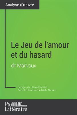 Cover image for Le Jeu de l'amour et du hasard de Marivaux (Analyse approfondie)