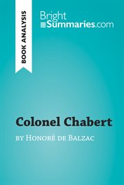 Colonel Chabert by Honoré de Balzac : [detailed summary, analysis and reading guide] cover image