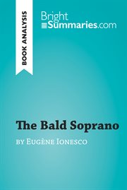 The bald soprano by eugène ionesco (book analysis). Detailed Summary, Analysis and Reading Guide cover image