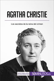 Agatha Christie : Los secretos de la reina del crimen cover image