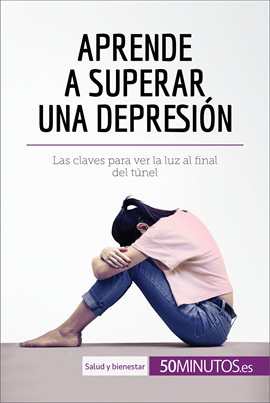 Cover image for Aprende a superar una depresión