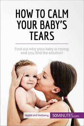 Cover image for How to Calm Your Baby's Tears