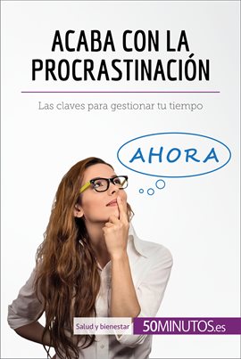 Cover image for Acaba con la procrastinación