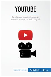 YouTube : La plataforma de vídeo que revoluciona el mundo digital cover image