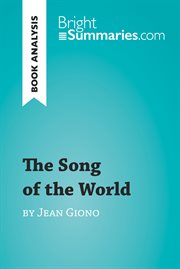 The song of the world by jean giono (book analysis). Detailed Summary, Analysis and Reading Guide cover image