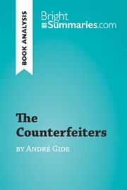 The counterfeiters by andré gide (book analysis). Detailed Summary, Analysis and Reading Guide cover image