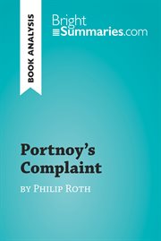 Portnoy's complaint by philip roth (book analysis). Detailed Summary, Analysis and Reading Guide cover image