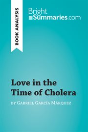 Love in the time of cholera by gabriel garcía márquez (book analysis). Detailed Summary, Analysis and Reading Guide cover image
