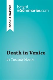 Death in venice by thomas mann. Detailed Summary, Analysis and Reading Guide cover image