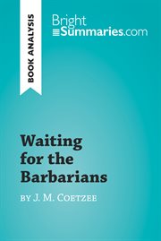 Waiting for the barbarians by j. m. coetzee (book analysis). Detailed Summary, Analysis and Reading Guide cover image