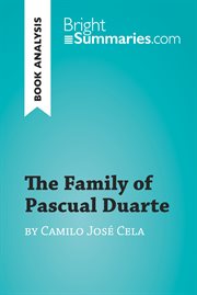 The family of pascual duarte by camilo josé cela (book analysis). Detailed Summary, Analysis and Reading Guide cover image