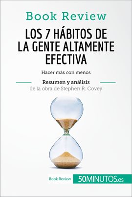 Cover image for Los 7 hábitos de la gente altamente efectiva de Stephen R. Covey (Análisis de la obra)