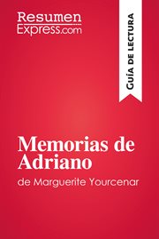 Memorias de adriano de marguerite yourcenar (guía de lectura). Resumen y análisis completo cover image