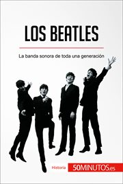 Los Beatles : la banda sonora de toda una generación cover image