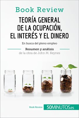 Cover image for Teoría general de la ocupación, el interés y el dinero de John M. Keynes (Book Review)