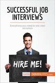 Successful job interviews. Everything you need to win over recruiters cover image