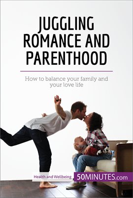 Cover image for Juggling Romance and Parenthood