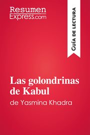 Las golondrinas de kabul de yasmina khadra. Resumen y análisis completo cover image