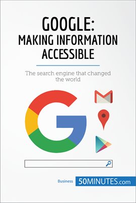 Cover image for Google, Making Information Accessible