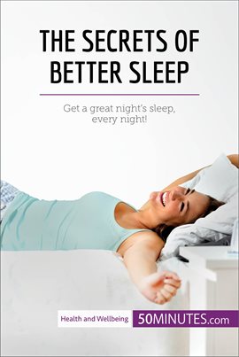 Cover image for The Secrets of Better Sleep