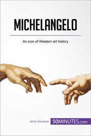 Michelangelo. An icon of Western art history cover image
