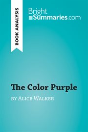 The color purple by alice walker (book analysis). Detailed Summary, Analysis and Reading Guide cover image