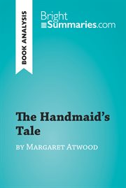 The handmaid's tale by margaret atwood (book analysis). Detailed Summary, Analysis and Reading Guide cover image
