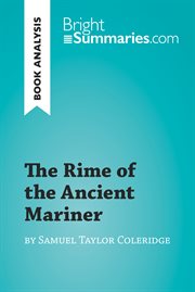 The rime of the ancient mariner by samuel taylor coleridge (book analysis). Detailed Summary, Analysis and Reading Guide cover image